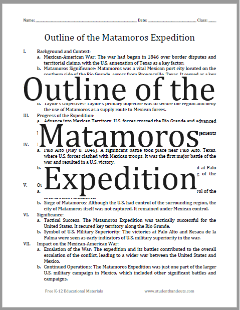 Outline of the Matamoros Expedition - Free to print (PDF files). Two versions, one with space for student note-taking.