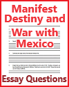 Manifest Destiny and War with Mexico Essay Questions