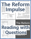 The Reform Impulse Reading with Questions