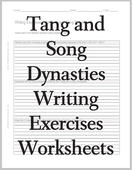 Tang and Song Dynasties Writing Exercises - Worksheets are free to print (PDF files). Designed for high school World History teachers and students.