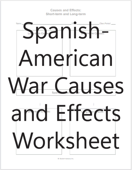 Spanish-American War Causes and Effects Worksheet - Free to print (PDF file) for high school United States History students.