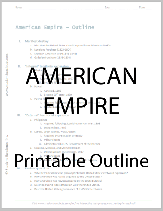 American Empire: Outline of the History of United States Imperialism - Free to print (PDF file). For high school U.S. History classes.
