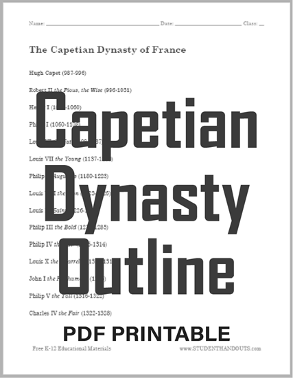 Capetian Dynasty Outline - Free to print (PDF file).