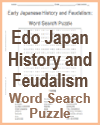 Edo Japanese History and Feudalism - Free printable word search puzzle (PDF file).