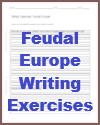 Feudal Europe Writing Exercises