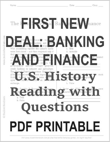 First New Deal: Banking and Finance Reading with Questions for High School United States History - Free to print (PDF file).