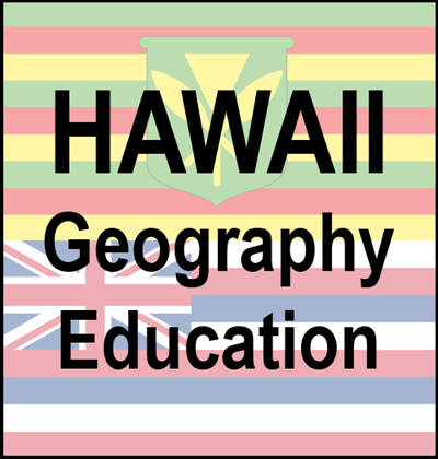 State of Hawaii Geography Education Materials
