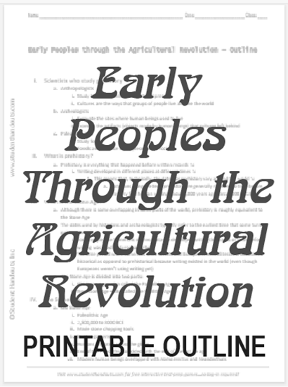 Early Peoples Through the Agricultural Revolution - Free printable outline (PDF file).