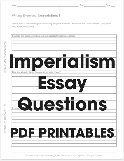 Imperialism Essay Questions - Worksheets are free to print (PDF files) for high school World History students.
