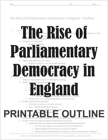 The Rise of Parliamentary Democracy in England - Free Printable Outline (PDF File)