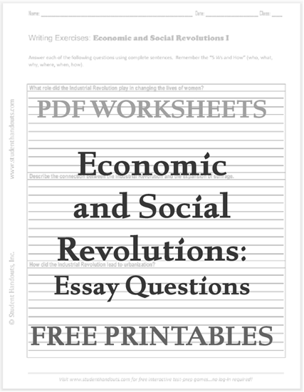 Economic and Social Revolutions Essay Questions - Free printable writing exercises worksheets (PDF files) for high school World History students.