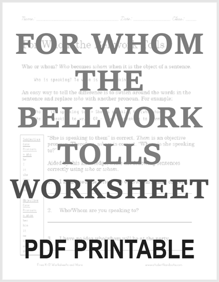 For Whom the Bellwork Tolls - Free printable who/whom worksheet (PDF file).
