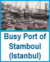 Busy Port of Stamboul (Istanbul)