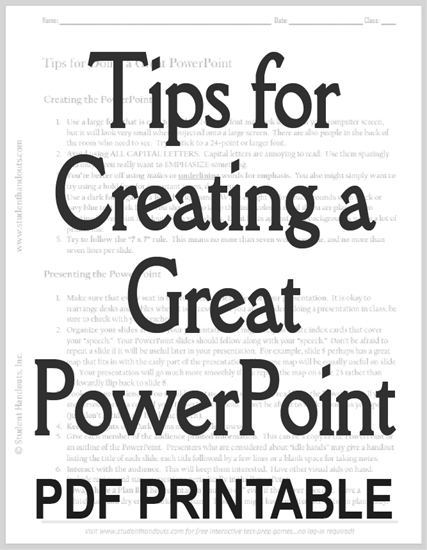 Tips for Creating a Great PowerPoint - Handout is free to print (PDF file).