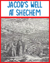 Jacob's Well at Shechem