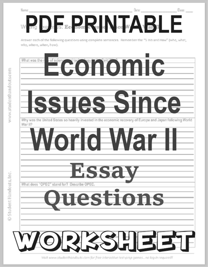 Economic Issues Since World War II Essay Questions Worksheet - Free to print (PDF file).